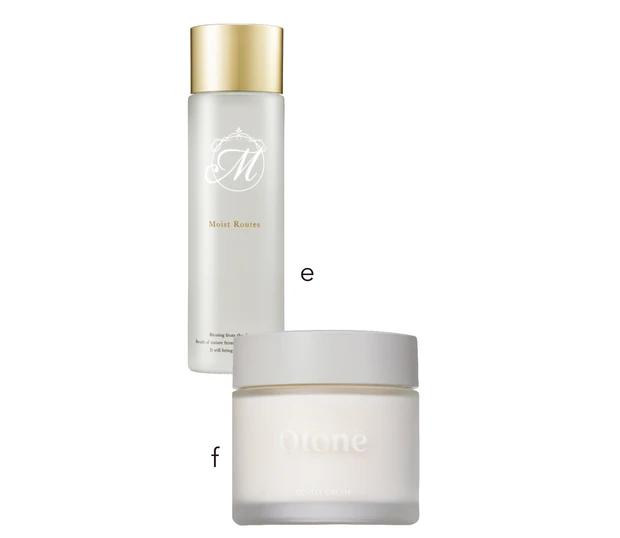 e モイストルーツ モイストセラム 150ml ￥16500／ボニト　f ジェントルクリーム 50ml ￥6800／Otonë