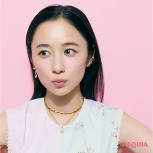 マキア MAQUIA 4月号 堀田真由さんインタビュー 好奇心について