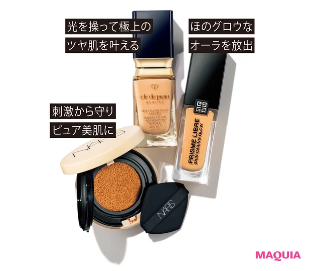 (右から)プリズム・リーブル・スキンケアリング・グロウ 全12色 30ml 各¥7150/パルファム ジバンシイ タンフリュイドエクラ ナチュレル SPF25・PA++ 全8色 35ml 各¥14300/クレ・ド・ポー ボーテ NARS ピュアラディアントプロテクション アクアティックグロー クッションファンデーション SPF50 +/PA+++ 全6色 各¥6600(セット価格)/NARS JAPAN