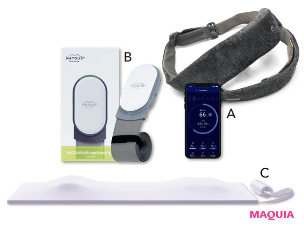 A フィリップス SmartSleep ディープスリープ ヘッドバンド 2 ¥51700(編集部調べ)/フィリップス・サポートセンター B MATOUS®️スリープセンシング ¥21780/FiNC Technologies C NEWPEACE モーションマットレス ライト ¥54000/MTG