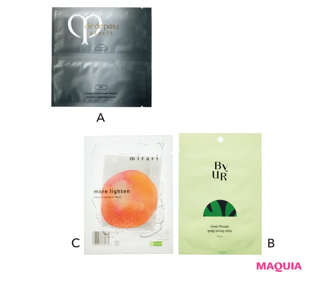 A マスクエクレルシサン［医薬部外品］ 1包入り ￥1980／クレ・ド・ポー ボーテ　B バイユア スージンググリーン アクアセラムマスクv1 25ml×4枚セット ￥1480／Hamee　C more lighten フェイシャルトリートメントマスク 5枚入り ￥2750／mirari