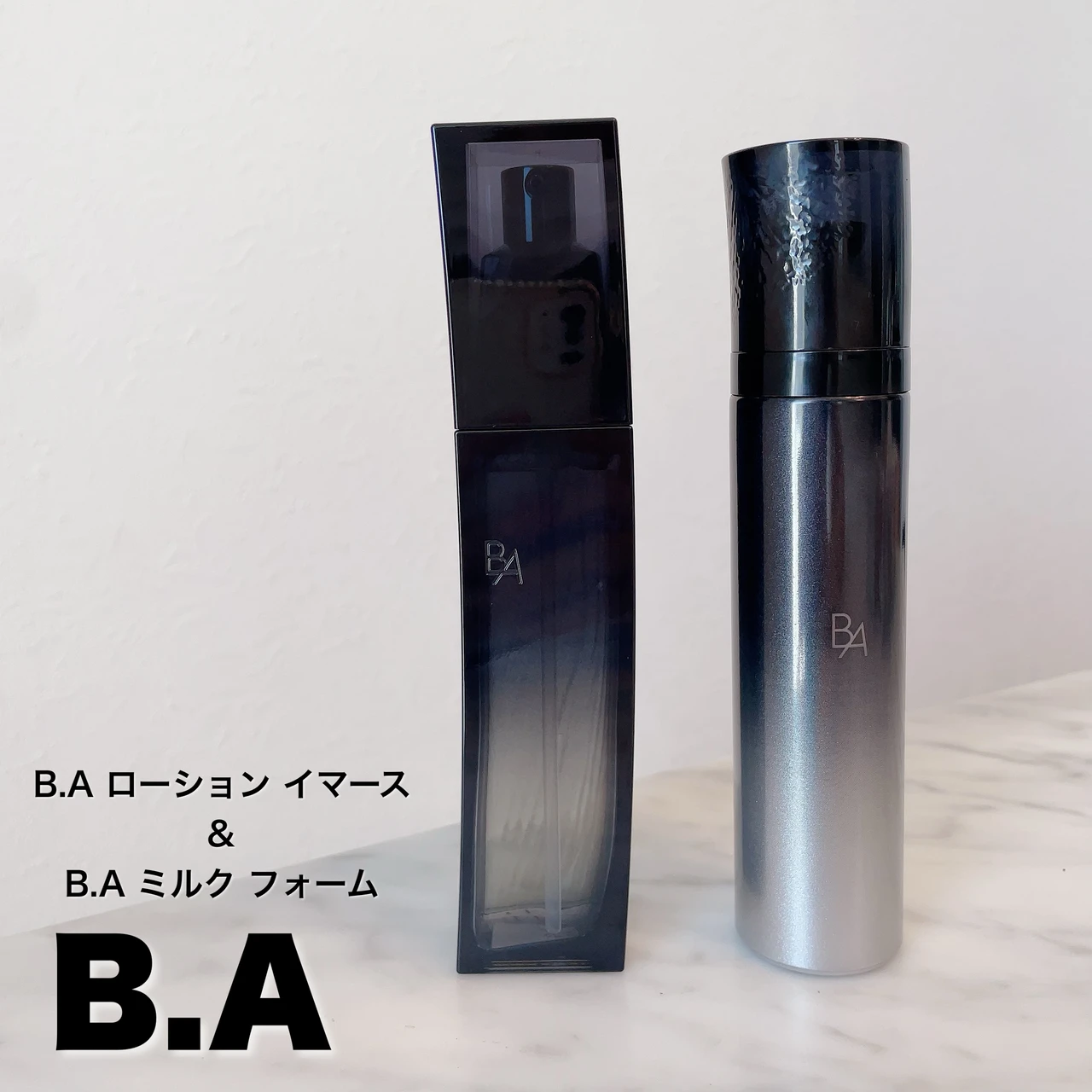 B.A／ B.A ローション イマース＆ B.A ミルク フォーム